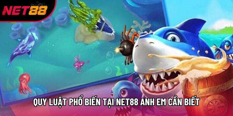 Quy luật phổ biến tại Net88 anh em cần biết Quy luật phổ biến tại Net88 anh em cần biết